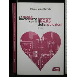 LE DONNE DOVREBBERO NASCERE CON IL LIBRETTO DELLE ISTRUZIONI