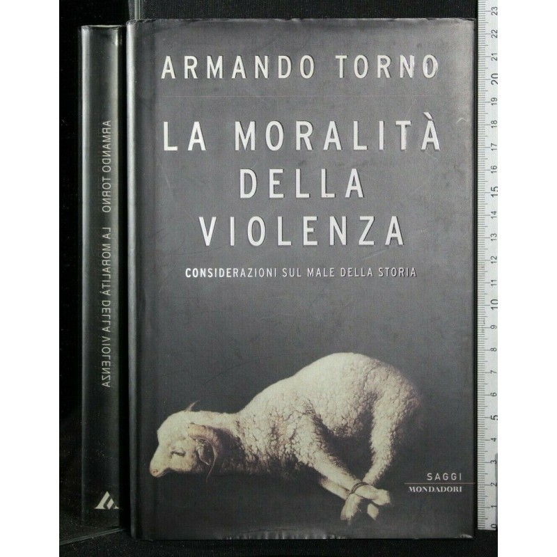 LA MORALITA' DELLA VIOLENZA