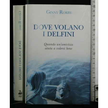 DOVE VOLANO I DELFINI
