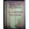LA SCOPERTA DELL'ALBA