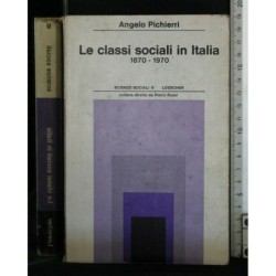 LE CLASSI SOCIALI IN ITALIA 1870-1970