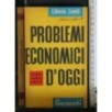 PROBLEMI ECONOMICI D'OGGI