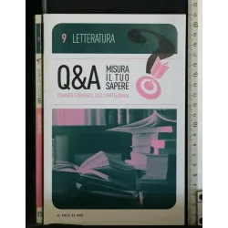 Q & A MISURA IL TUO SAPERE 9 LETTERATURA