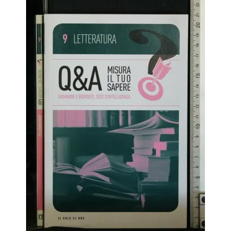 Q & A MISURA IL TUO SAPERE 9 LETTERATURA