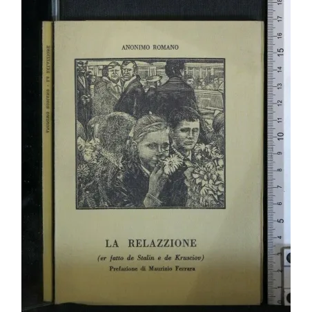 LA RELAZZIONE ( ER FATTO DE STALIN E DE KRUSCIOV)