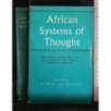 AFRICAN SYSTEMS OF THOUGHT