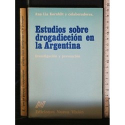 ESTUDIOS SOBRE DROGADICCION EN LA ARGENTINA