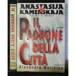 IL PADRONE DELLA CITTA' ANASTASIJA KAMENSKAJA POLIZIA DI MOSCA