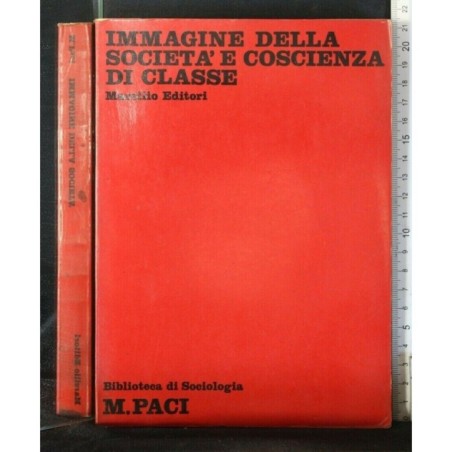 IMMAGINE DELLA SOCIETA' E COSCIENZA DI CLASSE