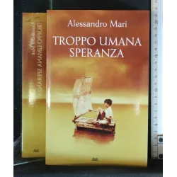 TROPPO UMANA SPERANZA