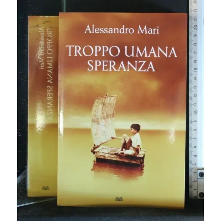 TROPPO UMANA SPERANZA