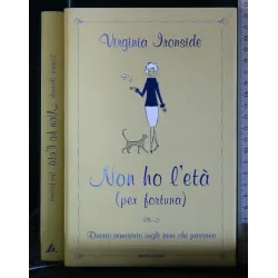 NON HO L'ETA' (PER FORTUNA)
