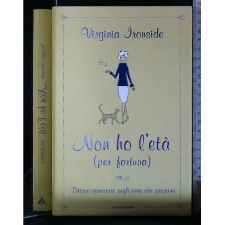 NON HO L'ETA' (PER FORTUNA)