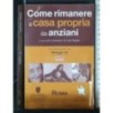 COME RIMANERE A CASA PROPRIA DA ANZIANI