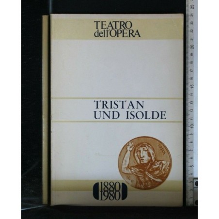 TEATRO DELL'OPERA. TRISTAN UND ISOLDE
