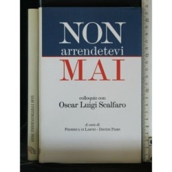 NON ARRENDETEVI MAI