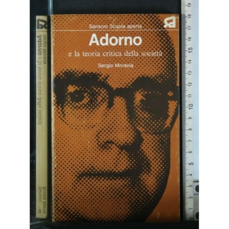 ADORNO E LA TEORIA CRITICA DELLA SOCIETA'