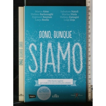 DONO, DUNQUE SIAMO