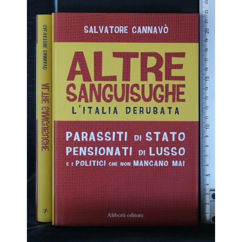 ALTRE SANGUISUGHE L'ITALIA DERUBATA