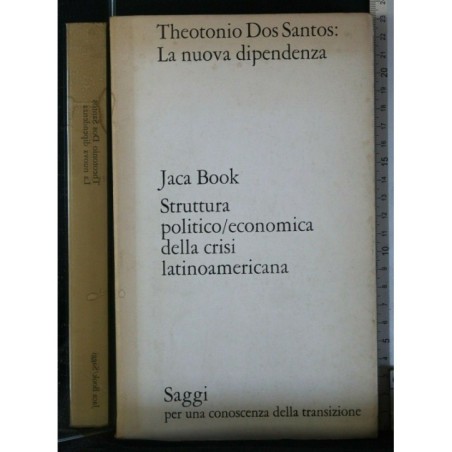 STRUTTURA POLITICO/ECONOMICA DELLA CRISI LATINOAMERICANA