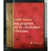 LES ORIGINES DE LA REVOLUTION CHINOISE