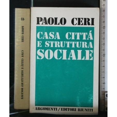 CASA CITTA' E STRUTTURA SOCIALE