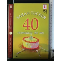 40 RICOMINCIO DA ME