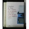 VITA E MORTE DI UN GIOVANE IMPOSTORE SCRITTA DA ME, IL SUO