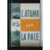 L'ATOMO PER LA PACE