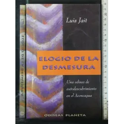 ELOGIO DE LA DESMESURA