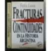 FRACTURAS Y CONTINUIDADES EN LA HISTORIA ARGENTINA