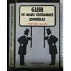 GUIA DE MALAS COSTUMBRES ESPANOLAS
