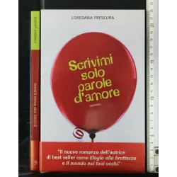 SCRIVIMI SOLO PAROLE D'AMORE