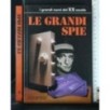 I GRANDI NOMI DEL XX SECOLO LE GRANDI SPIE