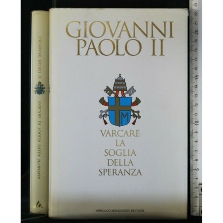 VARCARE LA SOGLIA DELLA SPERANZA