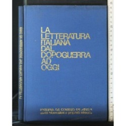 LA LETTERATURA ITALIANA DAL DOPOGUERRA AD OGGI