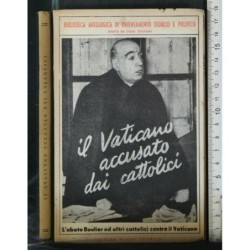 IL VATICANO ACCUSATO DAI CATTOLICI
