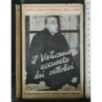 IL VATICANO ACCUSATO DAI CATTOLICI