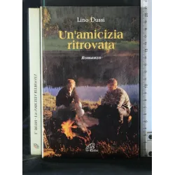 UN'AMICIZIA RITROVATA