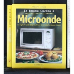 LA BUONA CUCINA A MICROONDE