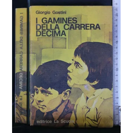 I GAMINES DELLA CARRERA DECIMA