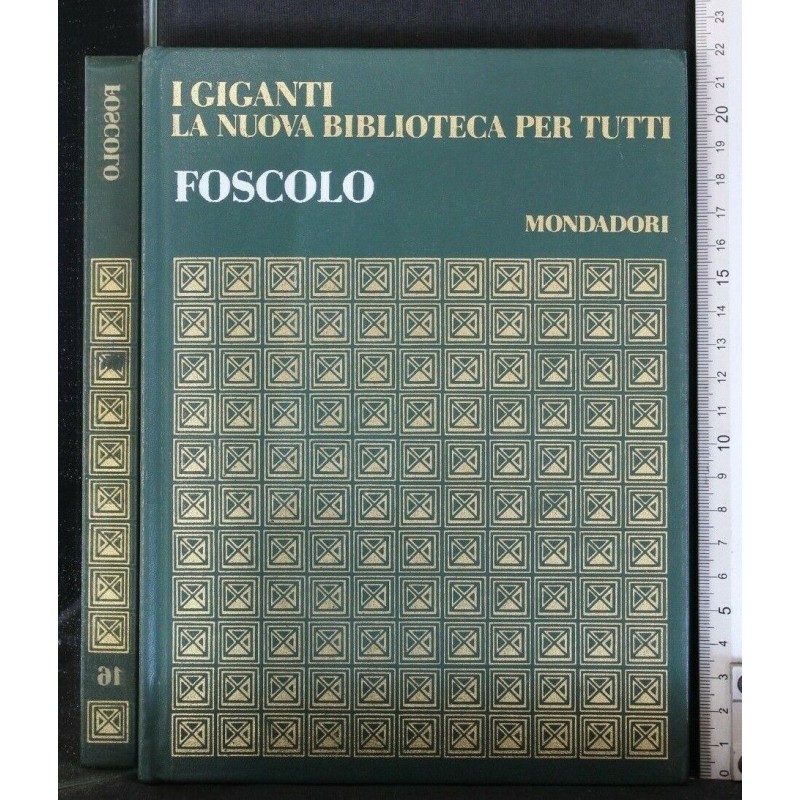 I GIGANTI LA NUOVA BIBLIOTECA PER TUTTI FOSCOLO
