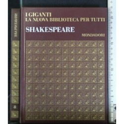 I GIGANTI LA NUOVA BIBLIOTECA PER TUTTI SHAKESPEARE