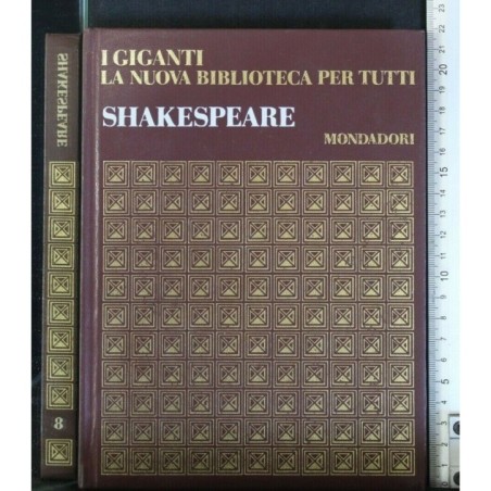 I GIGANTI LA NUOVA BIBLIOTECA PER TUTTI SHAKESPEARE