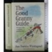 THE GOOD GRANNY GUIDE