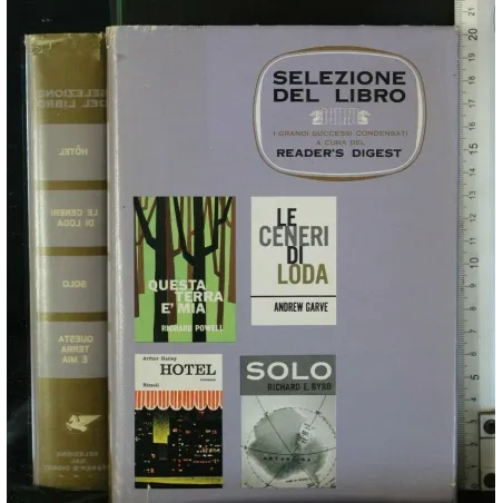 SELEZIONE DEL LIBRO HOTEL LE CENERI DI LODA SOLO QUESTA TERRA E'