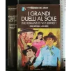 I GRANDI DUELLI AL SOLE SFIDA INFERNALE E MI AMIGO