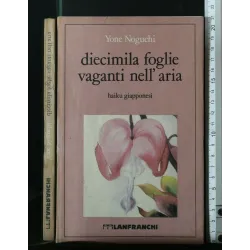 DIECIMILA FOGLIE VAGANTI NELL'ARIA