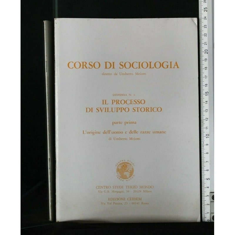 CORSO DI SOCIOLOGIA IL PROCESSO DI SVILUPPO STORICO