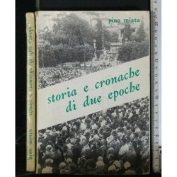 STORIA E CRONACHE DI DUE EPOCHE